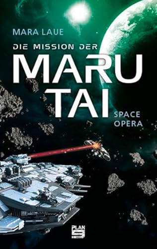 Beispielbild fr Die Mission der Maru Tai: Space Opera zum Verkauf von medimops