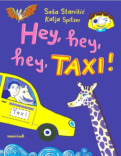 Stock image for Hey, hey, hey, Taxi! for sale by medimops