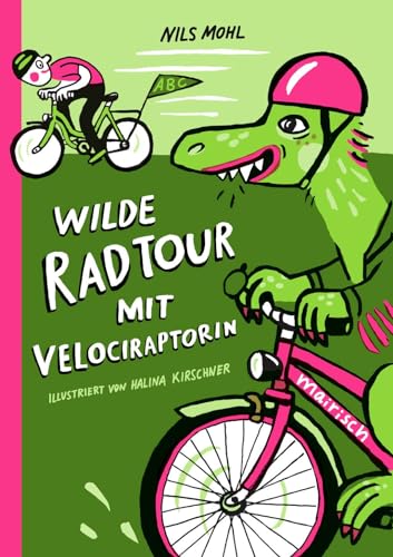 Stock image for Wilde Radtour mit Velociraptorin for sale by GreatBookPrices