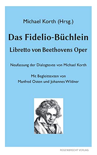 Stock image for Das Fidelio-Büchlein:Libretto von Beethovens Oper for sale by Ria Christie Collections