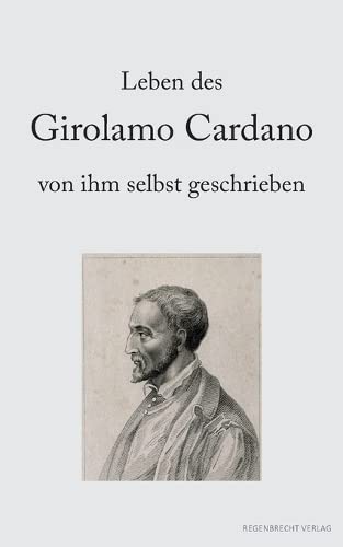 Beispielbild fr Leben des Girolamo Cardano von ihm selbst geschrieben (German Edition) zum Verkauf von Big River Books