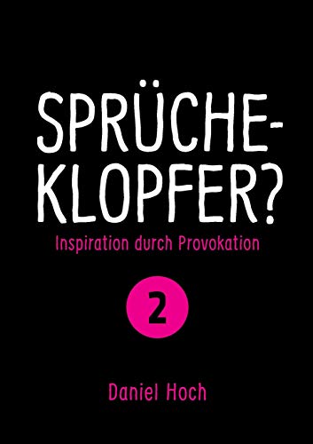 Beispielbild fr Sprcheklopfer? - nspiration durch Provokation Teil 2 (German Edition) zum Verkauf von Lucky's Textbooks