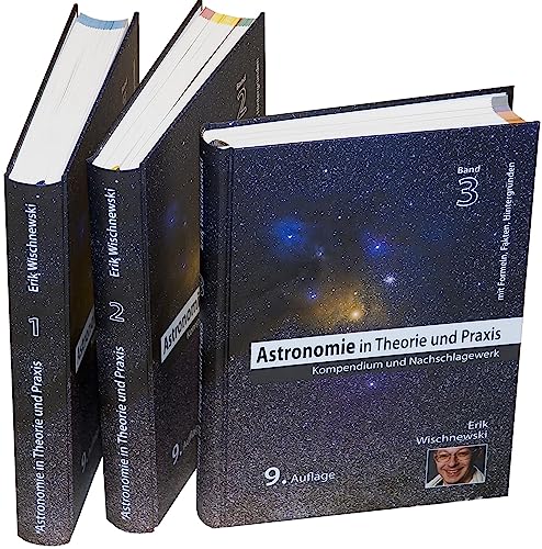 Stock image for Astronomie in Theorie und Praxis: Kompendium & Nachschlagewerk (9. Auflage) for sale by medimops