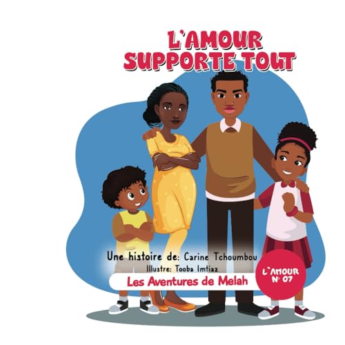 Beispielbild fr Les aventures of Melah: L?amour supporte tout (French Edition) zum Verkauf von Book Deals