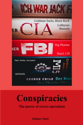 Beispielbild fr Conspiracies: The power of covert operations zum Verkauf von medimops