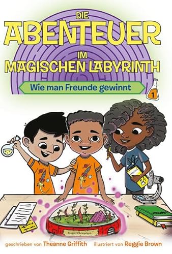 Stock image for Die Abenteuer im Magischen Labyrinth: Wie man Freunde gewinnt for sale by medimops