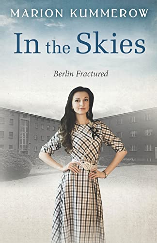 Beispielbild fr In the Skies: 3 (Berlin Fractured) zum Verkauf von WorldofBooks