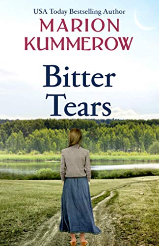 9783948865276: Bitter Tears: To stay together they must leave everything behind: An epic post-war love story against all odds: 8 (War Girls)