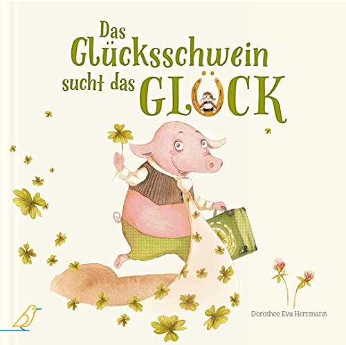 Beispielbild fr Das Glcksschwein sucht das Glck zum Verkauf von Blackwell's