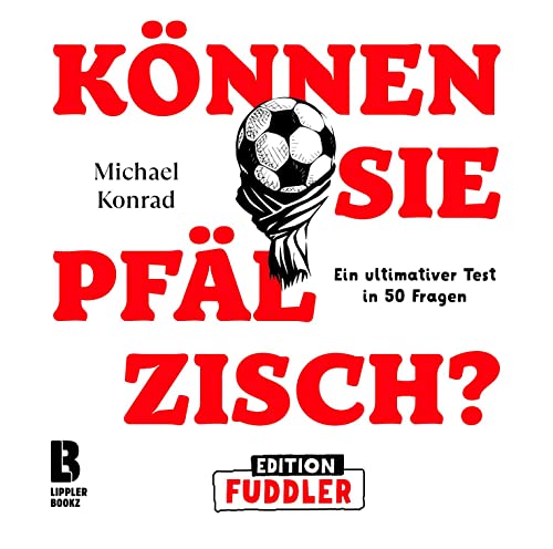 Stock image for K�nnen Sie Pf�lzisch? - Edition Fuddler: Ein ultimativer Test in 50 Fragen for sale by Chiron Media