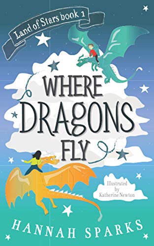 Stock image for Where Dragons Fly (Land of Stars) for sale by SecondSale