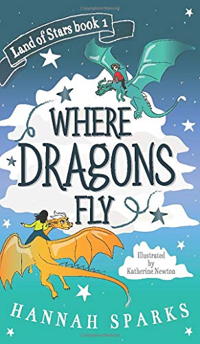 Stock image for Where Dragons Fly (Land of Stars) for sale by ZBK Books