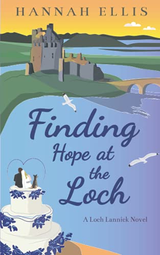 Beispielbild fr Finding Hope at the Loch (Loch Lannick) zum Verkauf von AwesomeBooks