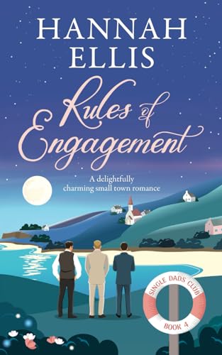 Beispielbild fr Rules of Engagement: A delightfully charming small town romance (Single Dads Club) zum Verkauf von WorldofBooks