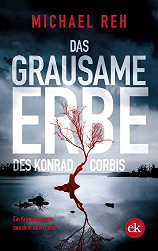 Stock image for Das grausame Erbe des Konrad Corbis for sale by GreatBookPrices