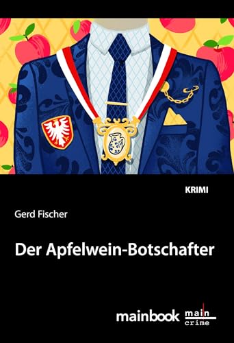 Stock image for Der Apfelwein-Botschafter: Krimi (Rauscher-Krimi) for sale by medimops