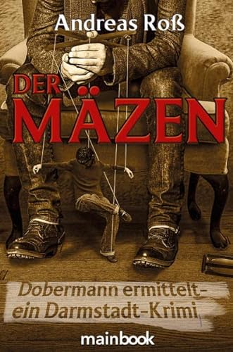 Beispielbild fr Der Mzen: Dobermann ermittelt - ein Darmstadt-Krimi zum Verkauf von medimops