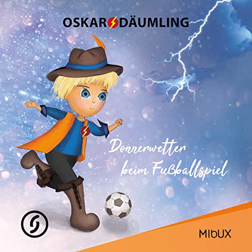 9783949017070: Oskar Däumling - Donnerwetter beim Fußballspiel