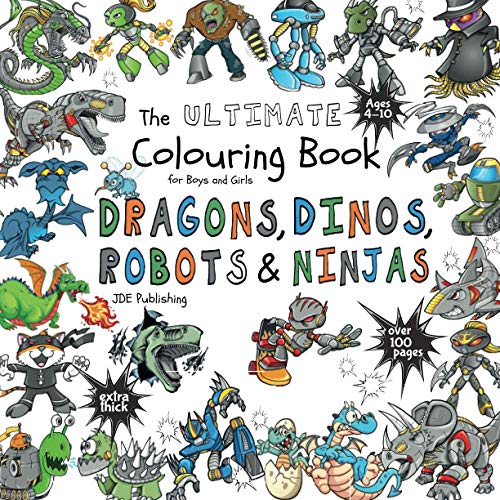 9783949053856: The Ultimate Colouring Book for Boys & Girls - Dragons Dinos Robots Ninjas: Fantasy for Children Ages 4 5 6 7 8 9 10 - big, squared format - over 100 pages