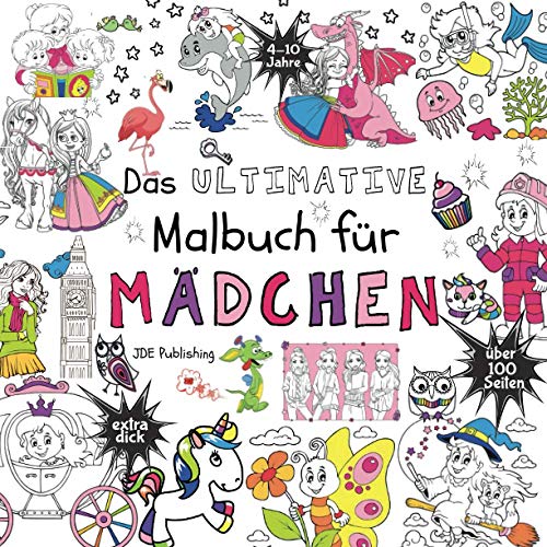 Stock image for Das Ultimative Malbuch für Mädchen (Activity Bücher, Rätsel & Malbücher für Kinder, Teens und Erwachsene) (German Edition) for sale by Book Deals