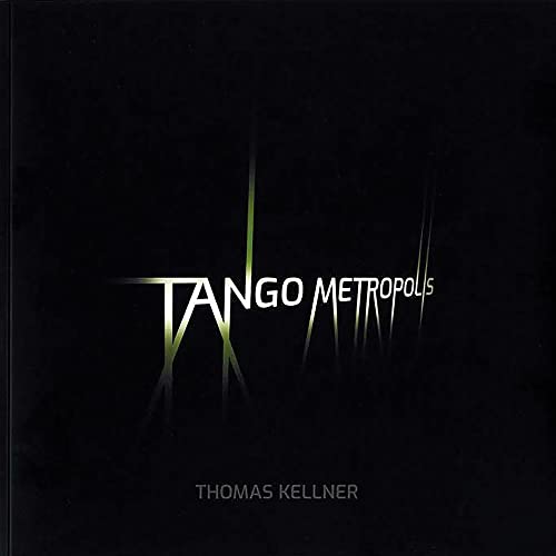 Stock image for Tango Metropolis: Rolf Sachsse About the Contact Sheets of Thomas Kellner for sale by Revaluation Books