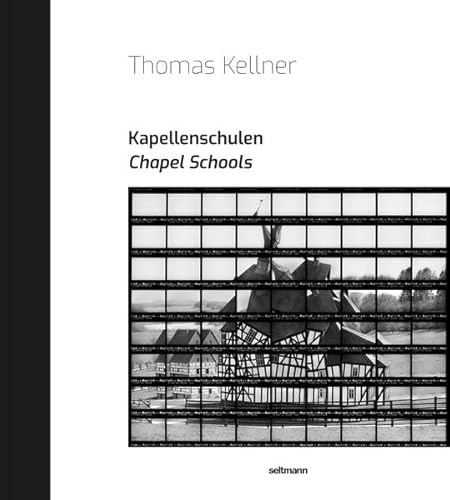 9783949070396: Thomas Kellner: Kapellenschulen (Chapel Schools)