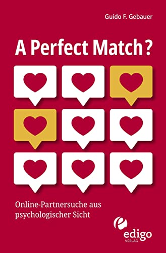Stock image for A Perfect Match?: Online-Partnersuche aus psychologischer Sicht for sale by medimops