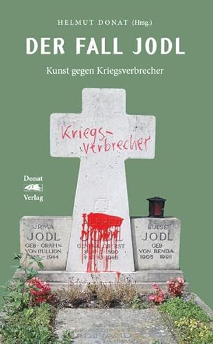 9783949116124: Der Fall Jodl: Kunst gegen Kriegsverbrecher