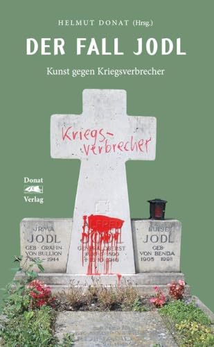 Imagen de archivo de Der Fall Jodl: Kunst gegen Kriegsverbrecher a la venta por medimops