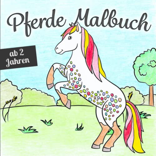 Beispielbild fr Pferde Malbuch ab 2 Jahren: Zauberhafte Pferdemotive zum Ausmalen | Das perfekte Geschenk fr Kinder ? frdert die Kreativitt und strkt die Feinmotorik und Konzentration zum Verkauf von Buchpark