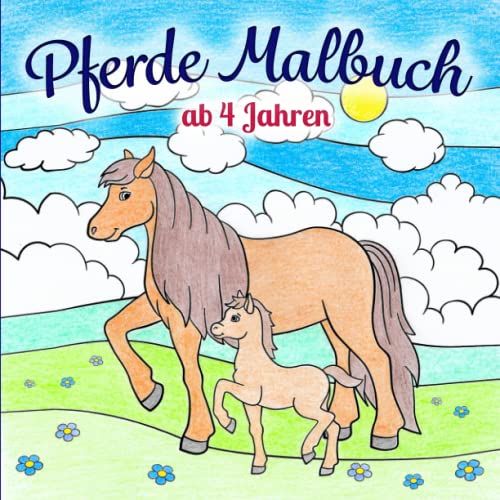9783949166570: Pferde Malbuch ab 4 Jahren: ber 35 einzigartige Motive — zauberhafte Pferde und Fohlen zum Ausmalen und kreativ werden | Eine perfekte Geschenkidee fr jedes Kind