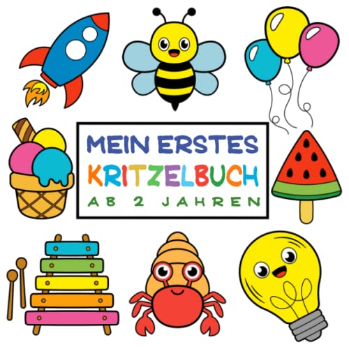 Stock image for Mein erstes Kritzelbuch ab 2 Jahren: Das Kindermalbuch zum Frdern der Feinmotorik und Kreativitt. Eine perfekte Geschenkidee fr Kinder. (German Edition) for sale by Books Unplugged