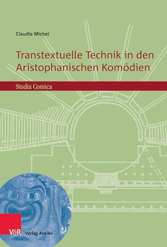 9783949189692: Transtextuelle Technik in den Aristophanischen Komodien: Band 017 (Studia Comica, 17)