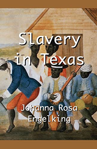 Stock image for Slavery in Texas for sale by PBShop.store US