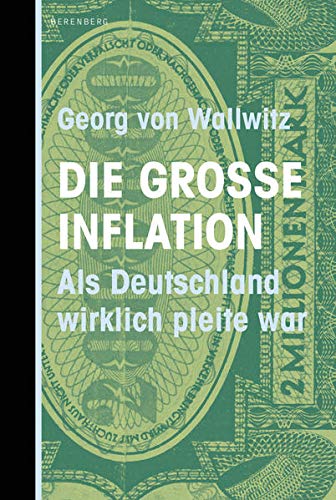 Beispielbild für Die große Inflation: Als Deutschland wirklich pleite war zum Verkauf von medimops