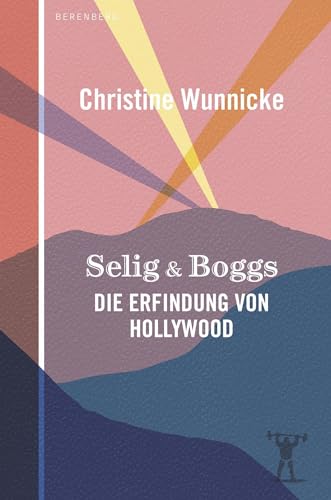 9783949203138: Selig & Boggs: Die Erfindung von Hollywood