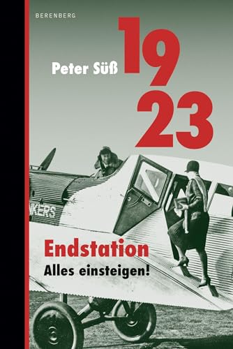 Stock image for 1923 Endstation. Alles einsteigen! for sale by medimops