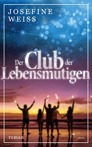 Beispielbild fr Der Club der Lebensmutigen zum Verkauf von medimops