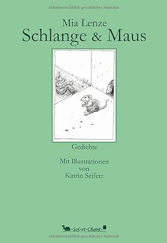 Beispielbild fr Schlange & Maus: Gedichte. Mit Illustrationen von Katrin Seifert zum Verkauf von medimops