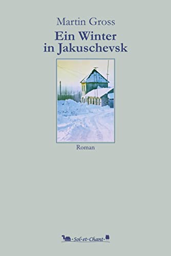 Beispielbild fr Ein Winter in Jakuschevsk zum Verkauf von Blackwell's