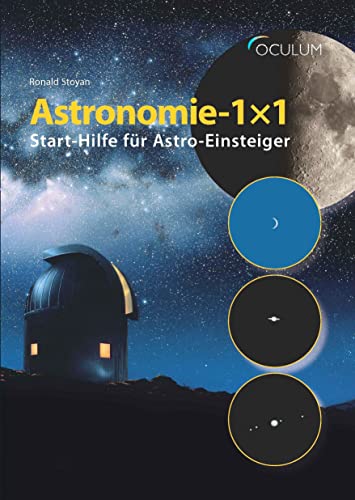 9783949370007: Astronomie-1x1: Start-Hilfe fr Astro-Einsteiger