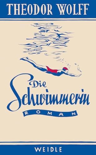 Beispielbild fr Die Schwimmerin: Roman aus der Gegenwart zum Verkauf von medimops