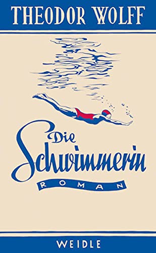 Stock image for Die Schwimmerin: Roman aus der Gegenwart for sale by medimops