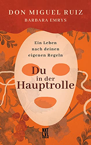 Stock image for Du in der Hauptrolle: Ein Leben nach deinen eigenen Regeln for sale by Revaluation Books