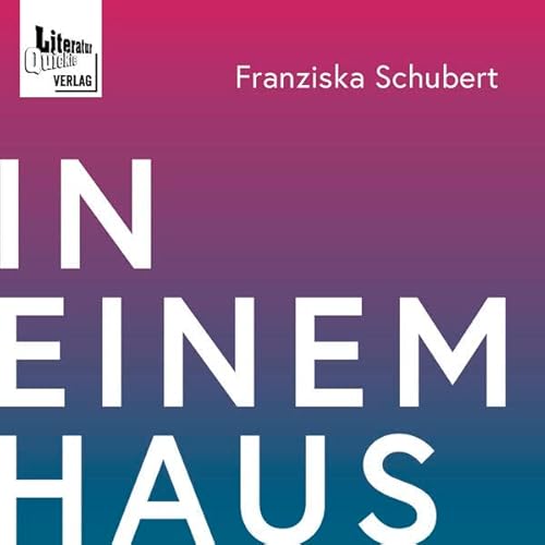 In einem Haus : Erzählungen - Franziska Schubert