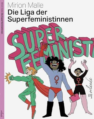 Imagen de archivo de Die Liga der Superfeminist*innen (kids bewegt) a la venta por medimops