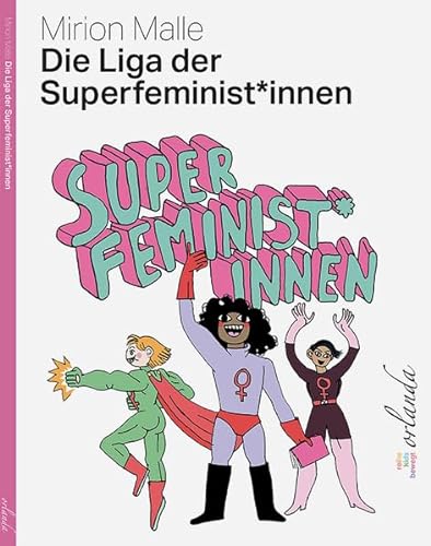 Stock image for Die Liga der Superfeminist*innen (kids bewegt) for sale by medimops