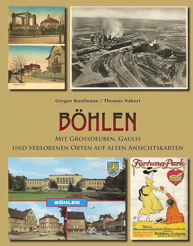 Stock image for Bhlen mit Grodeuben, Gaulis und verlorenen Orten auf alten Ansichtskarten for sale by Blackwell's