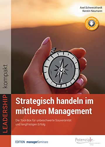 9783949611056: Strategisch handeln im mittleren Management: Die Tool-Box fr unbeschwerte Souvernitt und langfristigen Erfolg: 0