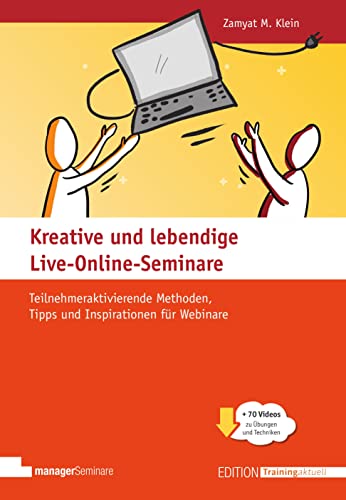 9783949611148: Kreative und lebendige Live-Online-Seminare: Teilnehmeraktivierende Methoden, Tipps und Inspirationen fr Webinare